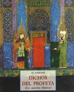 DICHOS DEL PROFETA: LOS CUARENTA HADICES