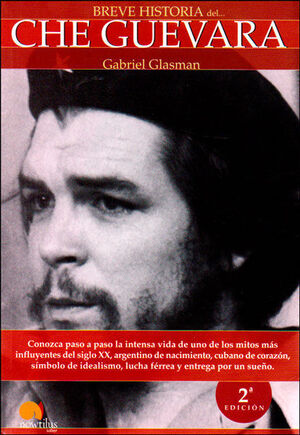 BREVE HISTORIA DEL CHE GUEVARA