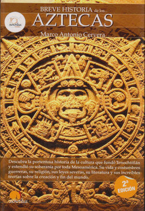 BREVE HISTORIA DE LOS AZTECAS