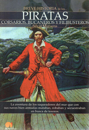 BREVE HISTORIA DE LOS PIRATAS