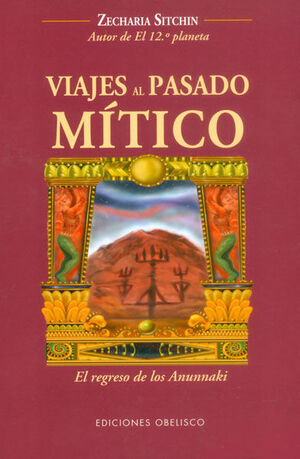 VIAJES AL PASADO MÍTICO