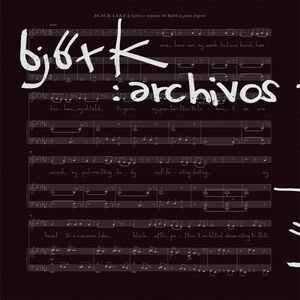 BJÖRK: ARCHIVOS, 5 CUADERNILLOS, LA PRIMERA RETROSPECTIVA DE UN SIMBOLO CONTEMPORANEO, PREPARADA CON LA PARTICIPACION CREATIVA CONSTANTE DE BJÖRK