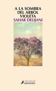 A LA SOMBRA DEL ARBOL VIOLETA