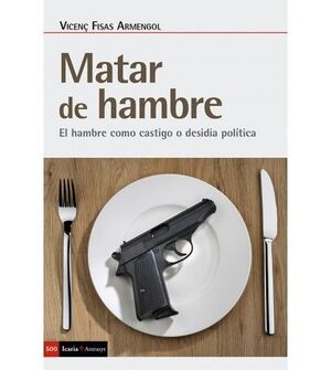 MATAR DE HAMBRE