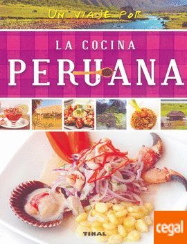 UN VIAJE POR LA COCINA PERUANA