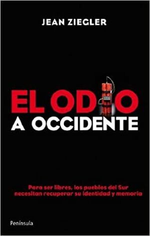 EL ODIO A OCCIDENTE