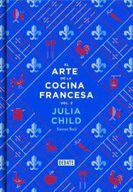 ARTE DE LA COCINA FRANCESA, EL - VOL2