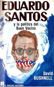 EDUARDO SANTOS Y LA POLÍTICA DEL BUEN VECINO