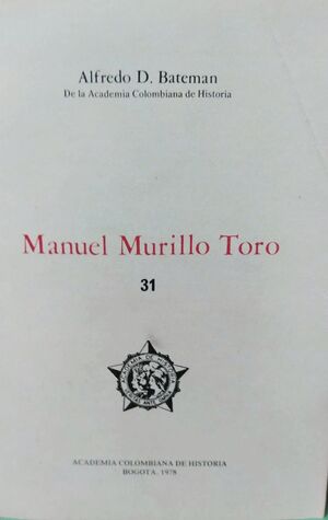 MANUEL MURILLO TORO