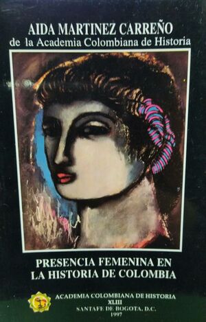 LA PRESENCIA FEMENINA EN LA HISTORIA DE COLOMBIA
