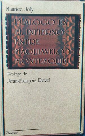 DIÁLOGO EN EL INFIERNO ENTRE MAQUIAVELO Y MONTESQUIEU