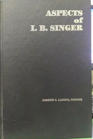 ASPECTS OF I. B. SINGER