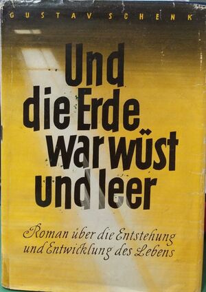 UND DIE ERDE WAR WUST UND LEER
