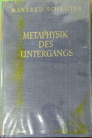 METAPHYSIK DES UNTERGANGS