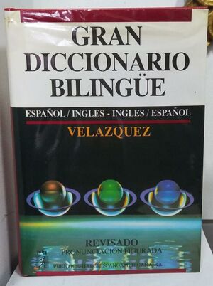 GRAN DICCIONARIO BILINGUE ESPAÑOL/INGLÉS- INGLÉS/ESPAÑOL