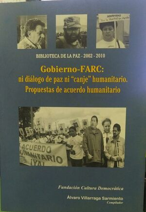 GOBIERONO- FARC: NI DIÁLOGO DE PAZ NI 