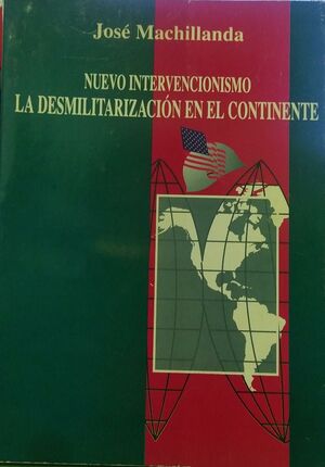 NUEVO INTERVENCIONISMO LA DESMILITARIZACIÓN EN EL CONTINENTE