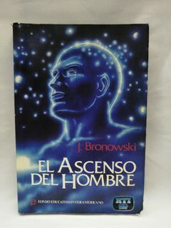 EL ASCENSO DEL HOMBRE