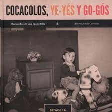 COCACOLOS, YE-YÉS Y GO-GÓS