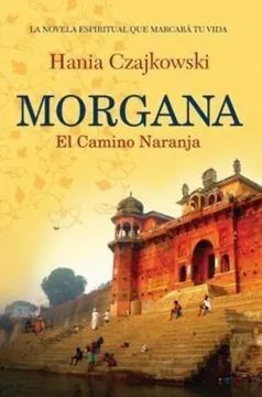 MORGANA EL CAMINO NARANJA