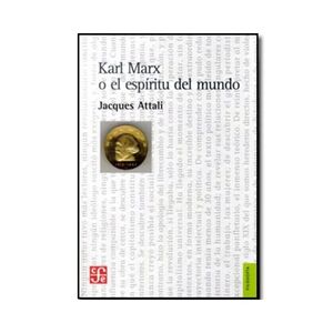 KARL MARX O EL ESPÍRITU DEL MUNDO. BIOGRAFÍA