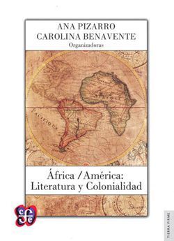 ÁFRICA/AMÉRICA: LITERATURA Y COLONIALIDAD