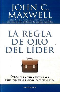 REGLA DE ORO DEL LIDER, LA