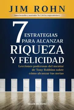 7 ESTRATEGIAS PARA ALCANZAR RIQUEZAS Y FELICIDAD