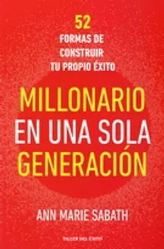 MILLONARIO EN UNA SOLA GENERACIÓN