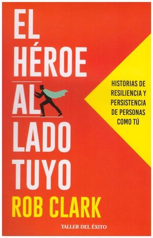 EL HÉROE AL LADO TUYO