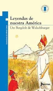 LEYENDAS DE NUESTRA AMÉRICA COLECCIÓN TORRE AZUL
