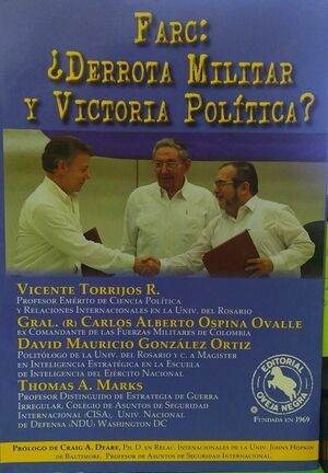 FARC: ¿DERROTA MILITAR Y VICTORIA POLÍTICA?