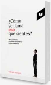 ¿CÓMO SE LLAMA ESO QUE SIENTES?