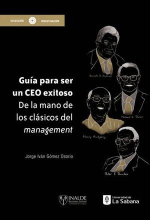 GUÍA PARA SER UN CEO EXITOSO DE LA MANO DE LOS CLÁSICOS