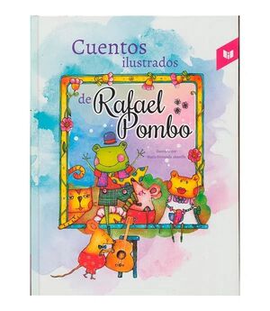 CUENTOS ILUSTRADOS DE RAFAEL POMBO