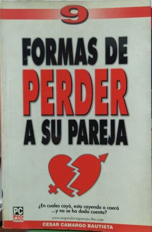 9 FORMAS DE PERDER A SU PAREJA