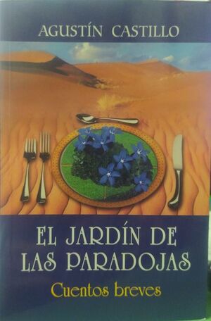 EL JARDÍN DE LAS PARADOJAS