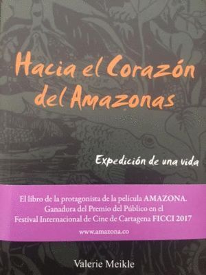 HACIA EL CORAZÓN DEL AMAZONAS