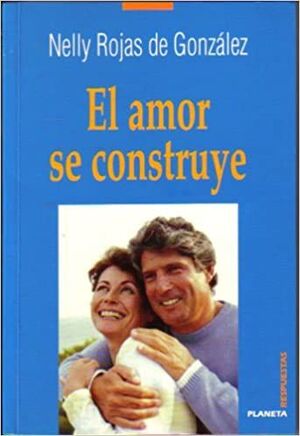 EL AMOR SE CONSTRUYE