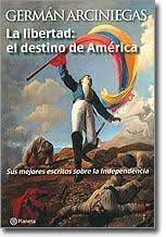 LA LIBERTAD: EL DESTINO DE AMÉRICA