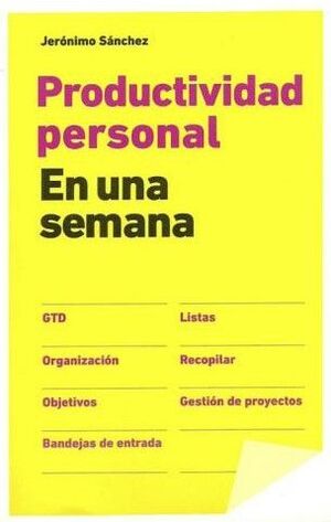 PRODUCTIVIDAD PERSONAL EN UNA SEMANA