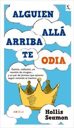 ALGUIEN ALLÁ ARRIBA TE ODIA