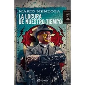 LA LOCURA DE NUESTRO TIEMPO