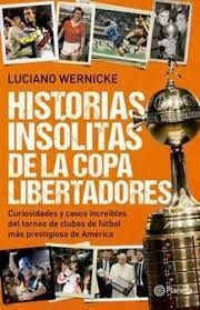 HISTORIAS INSÓLITAS DE LA COPA LIBERTADORES