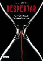 DESPERTAR. CRÓNICAS VAMPÍRICAS. I PROYECTO ÉXITO