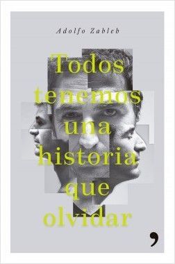 TODOS TENEMOS UNA HISTORIA QUE OLVIDAR