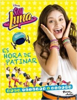 SOY LUNA, ES HORA DE PATINAR