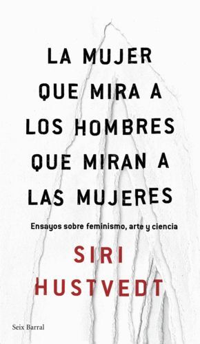 LA MUJER QUE MIRA A LOS HOMBRES QUE MIRAN A LAS MU