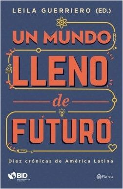 UN MUNDO LLENO DE FUTURO