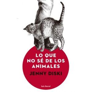 LO QUE NO SÉ DE LOS ANIMALES